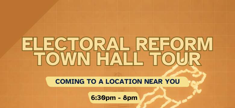 Election Reform Town Hall Schedule